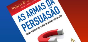 Leia mais sobre o artigo Estratégias Persuasivas no E-commerce: Lições do Livro “As Armas da Persuasão” de Robert Cialdini